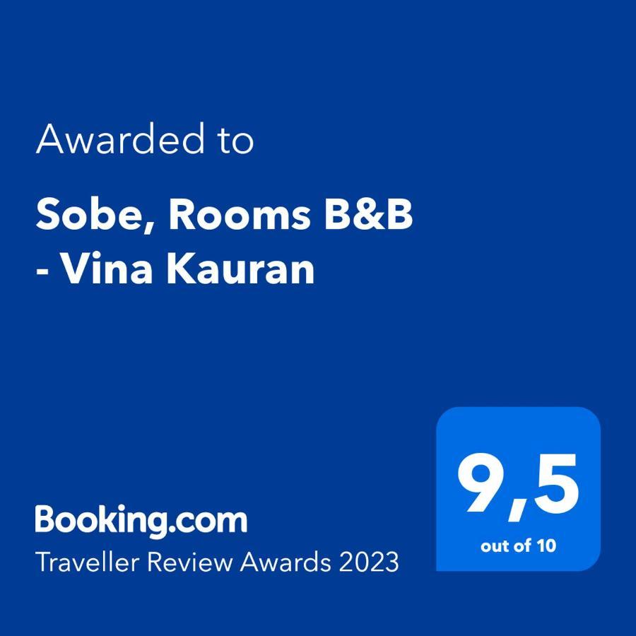 Sobe, Rooms B&B - Vina Kauran Zgornji Jakobski Dol Eksteriør bilde